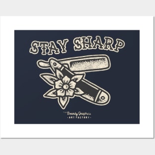 Stay Sharp Posters and Art